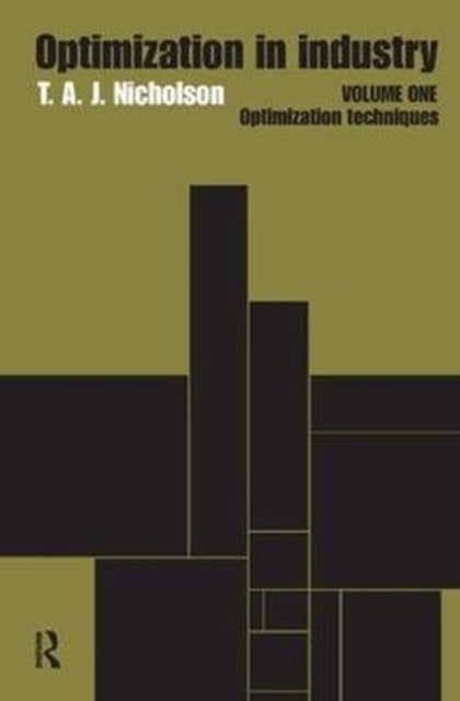 Book cover of: Optimization in Industry. By: T. A. J. Nicholson