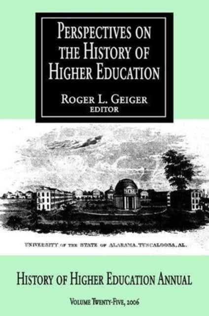 Book cover of: Perspectives on the History of Higher Education. By: Roger L. Geiger