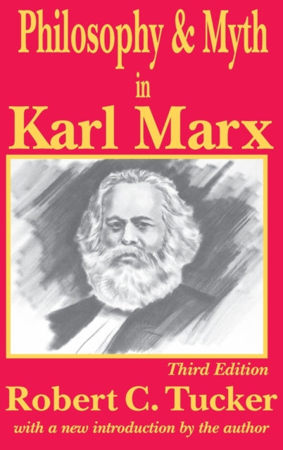 Book cover of: Philosophy and Myth in Karl Marx. By: Tucker, Robert C.