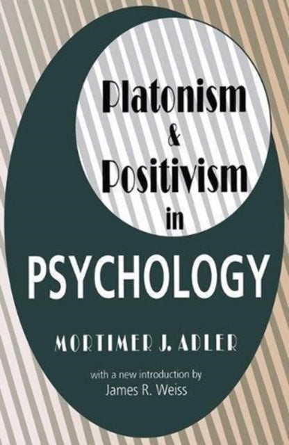 Book cover of: Platonism and Positivism in Psychology. By: Julie Christian