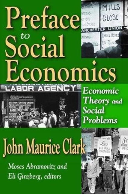 Book cover of: Preface to Social Economics. By: John Clark
