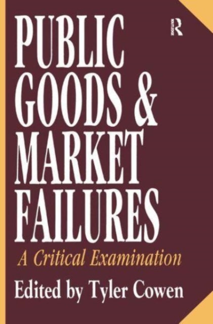 Book cover of: Public Goods and Market Failures. By: Tyler Cowen