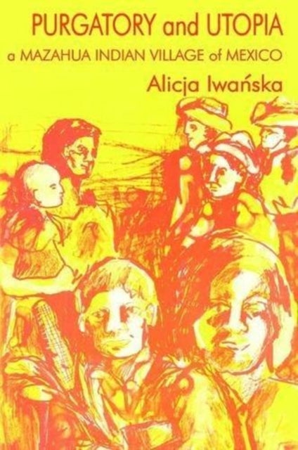 Book cover of: Purgatory and Utopia. By: Alicja Iwanska