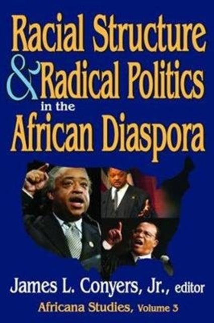 Book cover of: Racial Structure and Radical Politics in the African Diaspora. By: Georgia A. Persons