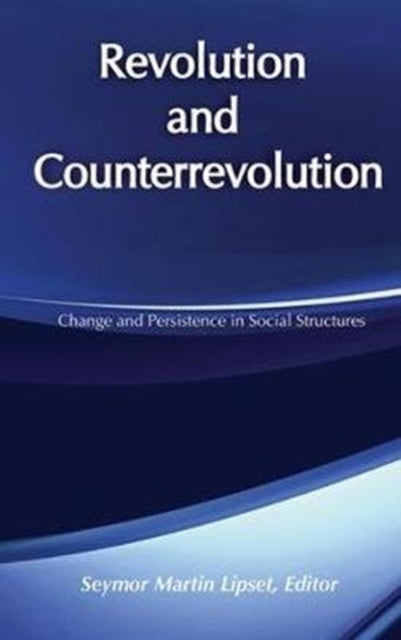 Book cover of: Revolution and Counterrevolution. By: Seymour Martin Lipset
