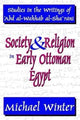 Book cover of: Society and Religion in Early Ottoman Egypt. By: Michael Winter