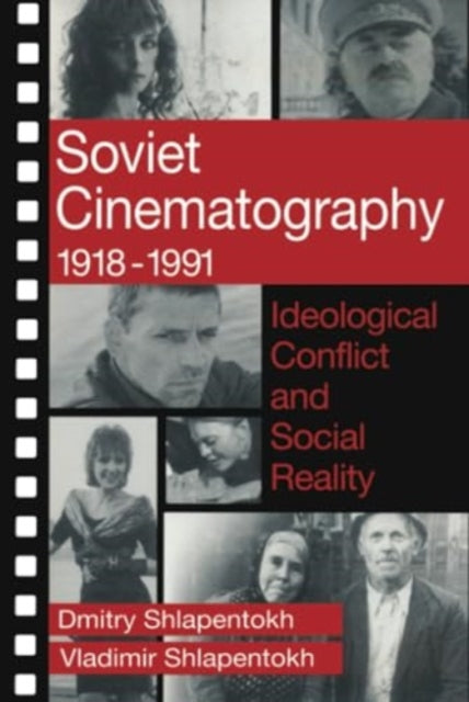 Book cover of: Soviet Cinematography, 1918-1991. By: Dmitry Shlapentokh