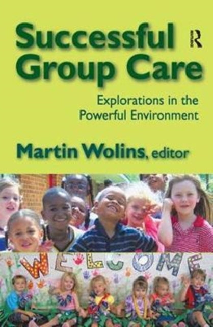Book cover of: Successful Group Care. By: Martin Wolins