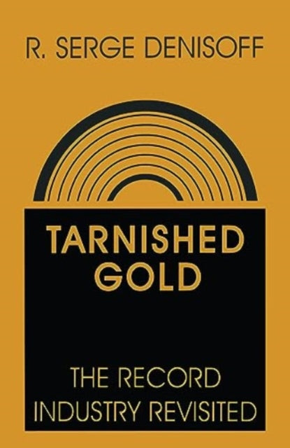 Book cover of: Tarnished Gold. By: R. Serge Denisoff