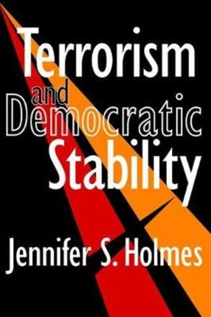 Book cover of: Terrorism and Democratic Stability. By: Laud Humphreys