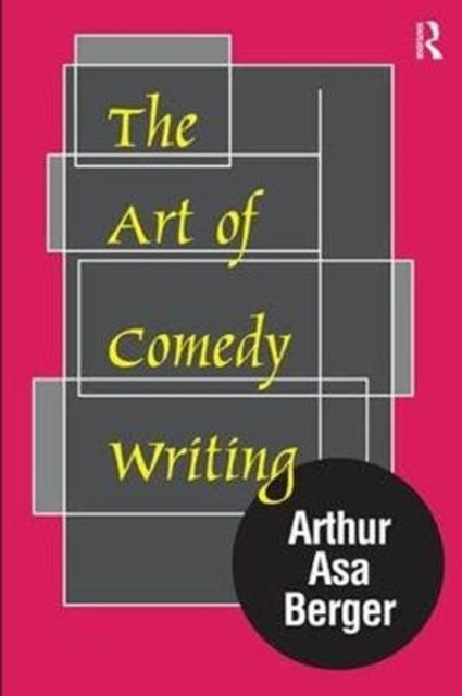 Book cover of: Art of Comedy Writing. By: Arthur Asa Berger