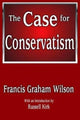 Book cover of: Case for Conservatism. By: Francis Wilson