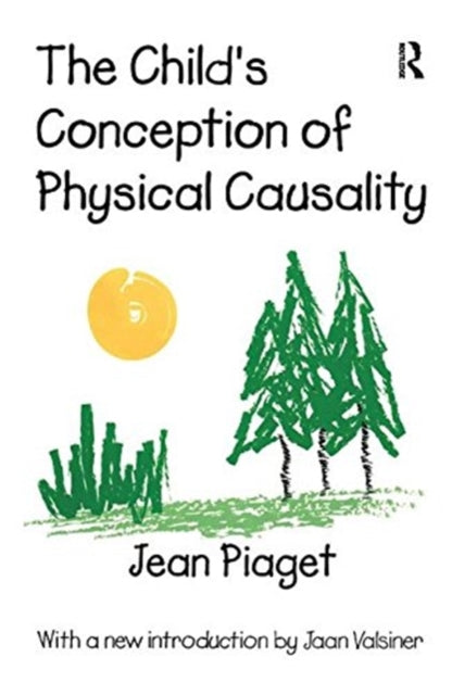 Book cover of: Child's Conception of Physical Causality. By: Jean Piaget