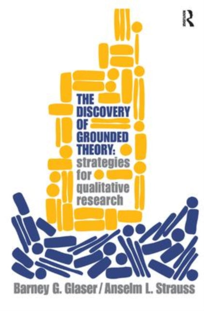 Book cover of: Discovery of Grounded Theory. By: Barney G. Glaser