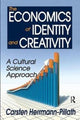 Book cover of: Economics of Identity and Creativity. By: Carsten Herrmann-Pillath