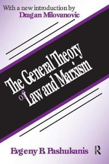 Book cover of: General Theory of Law and Marxism. By: Evgeniĭ Bronislavovich Pashukanis