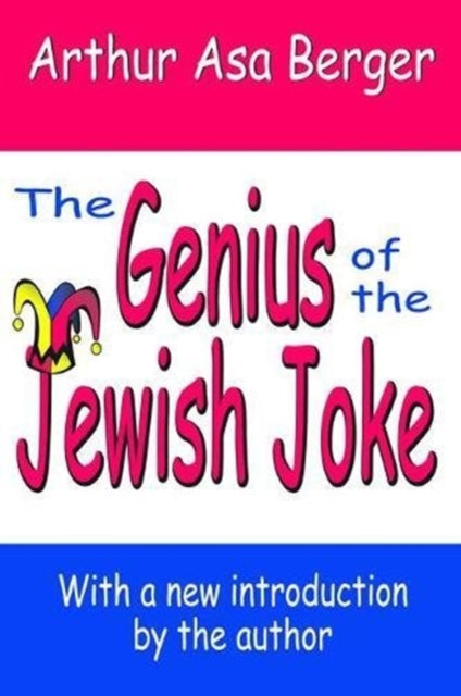 Book cover of: Genius of the Jewish Joke. By: Arthur Asa Berger