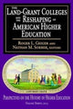 Book cover of: Land-Grant Colleges and the Reshaping of American Higher Education. By: Roger L. Geiger