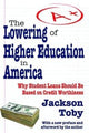 Book cover of: Lowering of Higher Education in America. By: Jackson Toby