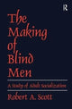 Book cover of: Making of Blind Men. By: Robert A. Scott