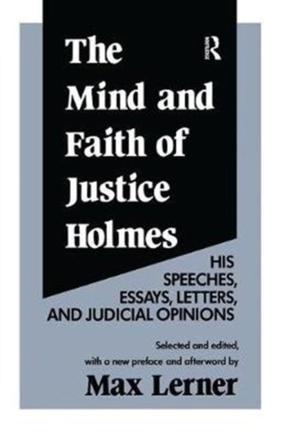 Book cover of: Mind and Faith of Justice Holmes. By: Frederick D. Wilhelmsen