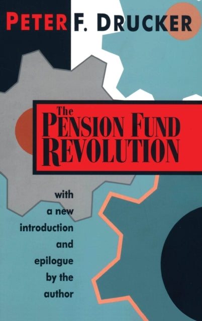 Book cover of: Pension Fund Revolution. By: Peter F. Drucker