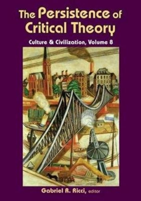 Book cover of: Persistence of Critical Theory. By: Gabriel R. Ricci