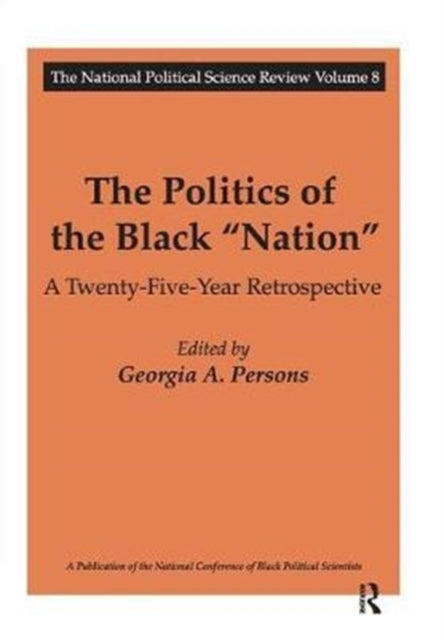 Book cover of: Politics of the Black Nation. By: Georgia A. Persons