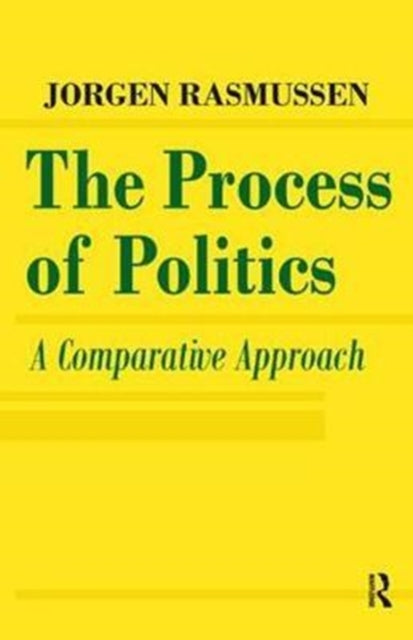 Book cover of: Process of Politics. By: Jorgen Rasmussen