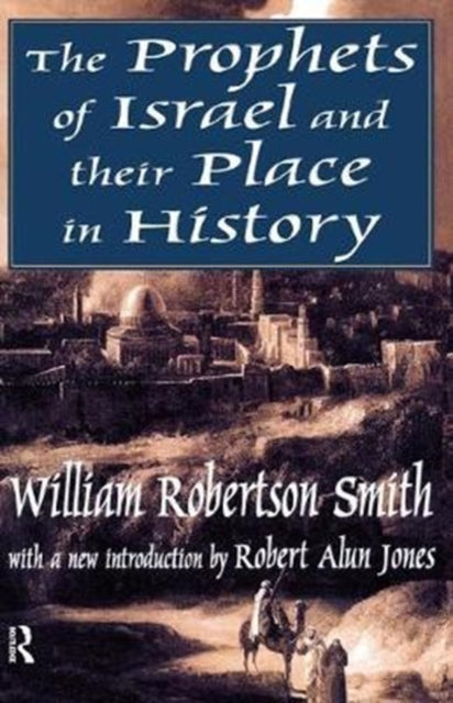 Book cover of: Prophets of Israel and their Place in History. By: Lee Rainwater