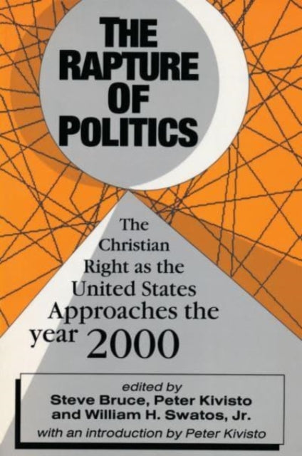 Book cover of: Rapture of Politics. By: Steve Bruce