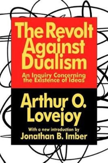 Book cover of: Revolt Against Dualism. By: Arthur O. Lovejoy