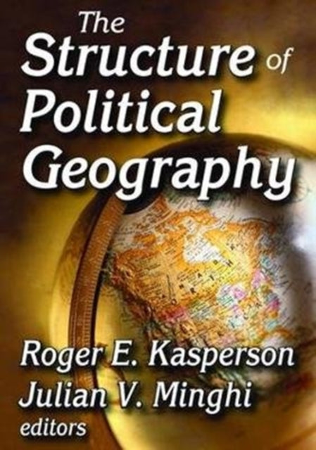Book cover of: Structure of Political Geography. By: Julian Minghi