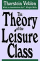 Book cover of: Theory of the Leisure Class. By: Thorstein Veblen