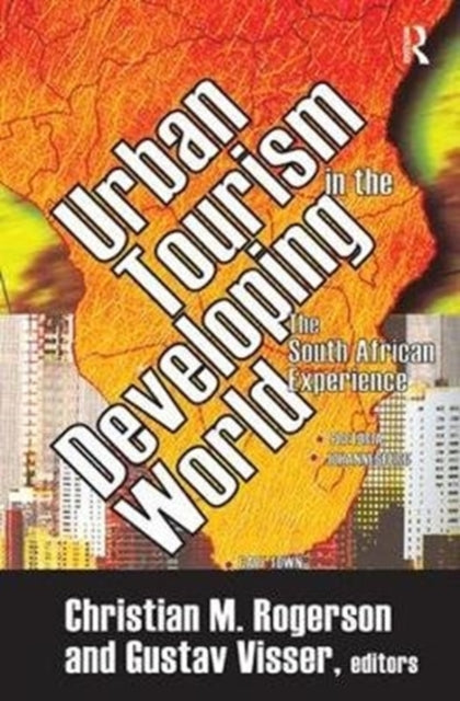 Book cover of: Urban Tourism in the Developing World. By: Gustav Visser