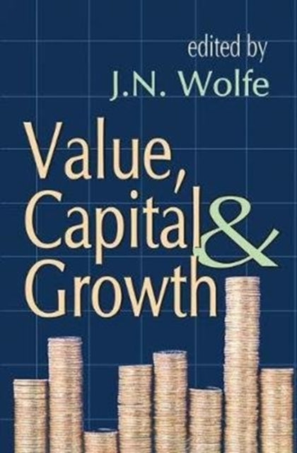 Book cover of: Value, Capital and Growth. By: Gabriel R. Ricci