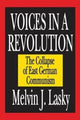 Book cover of: Voices in a Revolution. By: Melvin J. Lasky