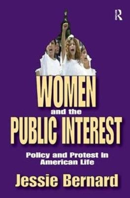 Book cover of: Women and the Public Interest. By: Jessie Bernard