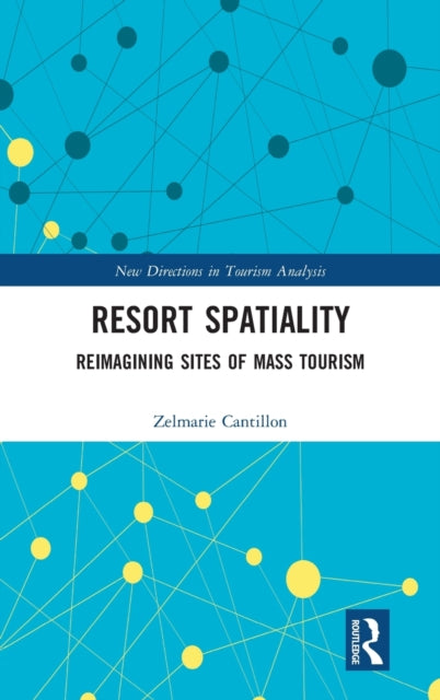 Book cover of: Resort Spatiality. By: Zelmarie Cantillon
