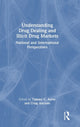 Book cover of: Understanding Drug Dealing and Illicit Drug Markets. By: Tammy Ayres