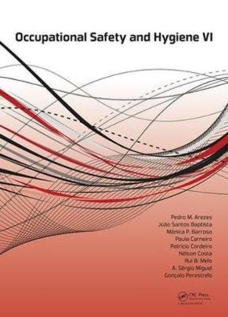 Book cover of: Occupational Safety and Hygiene VI. By: João Santos Baptista