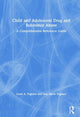 Book cover of: Child and Adolescent Drug and Substance Abuse. By: Louis A. Pagliaro