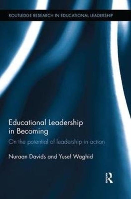 Book cover of: Educational Leadership in Becoming. By: Nuraan Davids