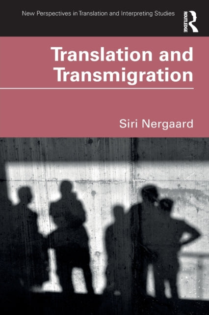 Book cover of: Translation and Transmigration. By: Siri Nergaard