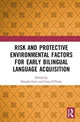Book cover of: Risk and Protective Environmental Factors for Early Bilingual Language Acquisition. By: Daniela R. Gatt