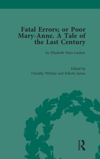 Book cover of: Fatal Errors; or Poor Mary-Anne. A Tale of the Last Century. By: Timothy Whelan