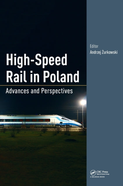 Book cover of: High-Speed Rail in Poland. By: Andrzej Zurkowski