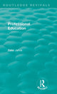 Book cover of: Professional Education (1983). By: Peter Jarvis