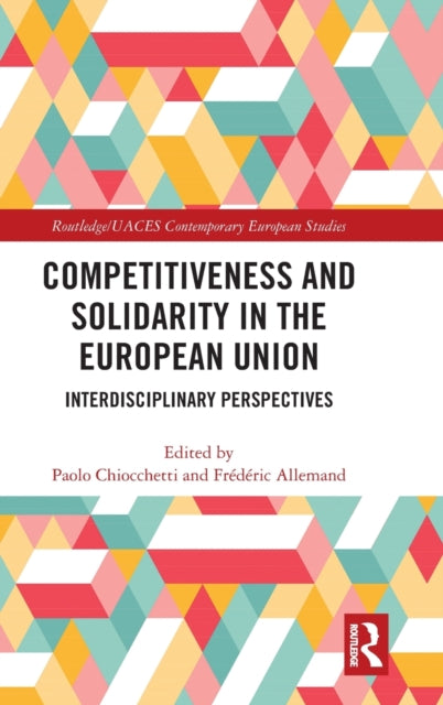 Book cover of: Competitiveness and Solidarity in the European Union. By: Paolo Chiocchetti