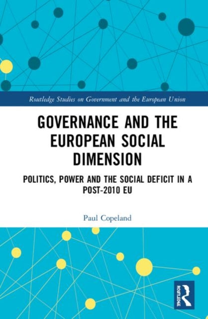 Book cover of: Governance and the European Social Dimension. By: Paul Copeland